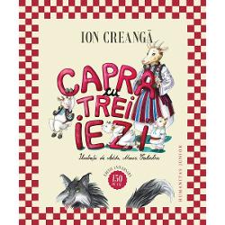 Ilustra&539;ii de Adela Maria Calistru Publicat&259; în revista Convorbiri literare la sfâr&351;itul anului 1875 povestea Capra cu trei iezi aniverseaz&259; 150 de ani în bibliotecile noastre „Era odat&259; o capr&259; care avea trei iezi Iedul cel mare &351;i cu cel mijlociu dau prin b&259;&355; de obraznici ce erau; iar&259; cel mic era harnic &351;i cuminte“ – a&351;a începe poate cea 