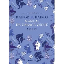 Thorsten Gatzky Markus Heber Rüdiger Hobohm Herbert Meyerhöfer Georg Ott Petra Singer Günter Vogel &351;i Andreas WeilederTraducere &537;i adaptare de &536;tefan Colceriu „E oare limba greac&259; «moart&259;» cum spun unii doar pentru c&259; nu se mai vorbe&537;te azi Sau e de fapt cea mai vie pentru c&259; din ea au rodit limbile moderne ale OccidentuluiLimba greac&259; este fundamentul pe care 