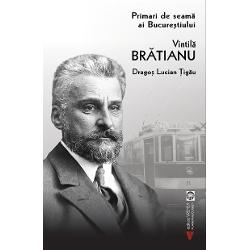 Vintil&259; Br&259;tianu este al treilea nume portretizat în colec&539;ia „Primari de seam&259;”Acesta este primarul care a lucrat gratuit în slujba bucure&537;tenilor renun&539;ând la onorariul s&259;uDescoper&259;-l pe Vintil&259; Br&259;tianu omul inginerul politicianul &537;i edilul CapitaleiCartea propune &537;i o incursiune în fascinantul Bucure&537;ti de alt&259;dat&259;„Figura lui 