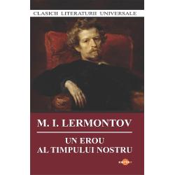 Un erou al timpului nostru este primul roman psihologic din literatura rus&259; care prezint&259; acela&537;i personaj &icirc;n variate ipostaze de via&539;&259; dar &537;i &icirc;n momente extreme diferiteCompus din cinci povestiri aparent independente romanul lui Lermontov descrie decoperteaz&259; cerceteaz&259; &537;i demitizeaz&259; Sf&acirc;&537;ie v&259;lul idealizant de deasupra unui Orient exotic caut&259; explica&539;ii pentru comport&259;ri &537;i 