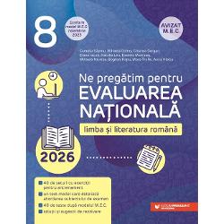 Lucrarea Ne preg&259;tim pentru Evaluarea Na&539;ional&259; 2026 Limba &537;i literatura român&259; Clasa a VIII-a reprezint&259; un auxiliar complet de preg&259;tire a primului examen important din via&539;a unui elevCon&539;ine– 40 de seturi cu exerci&539;ii de antrenament preg&259;titoare pentru cerin&539;ele specifice subiectului de examen;– un 