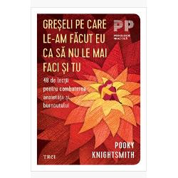 În&539;eleptul înva&539;&259; din gre&537;elile altora spune proverbul &536;i de aceea Pooky Knightsmith s-a hot&259;rât s&259; ne împ&259;rt&259;&537;easc&259; din experien&539;a ei de via&539;&259; nu întotdeauna fericit&259; trecut&259; acum prin filtrul cuno&537;tin&539;elor psihologice pe care le-a dobândit între timpAbordând domenii precum înv&259;&539;area autoacceptarea grija fa&539;&259; de sine 