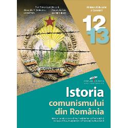 Manual clasa a XII-XIII istoria comunismului din Romania