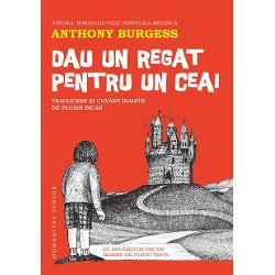 &nbsp;Traducere cuvant inainte si comentarii de Florin BicanCu douazeci si unu de desene de Fulvio Testa&bdquo;Dau un regat pentru un ceai este replica lui Burgess la cartile lui Lewis Carroll Alice in Tara Minunilor si Alice in Tara din Oglinda contopite intr-o singura aventura si dres cu o doza de Pinocchio Caci si Pinocchio se exileaza intr-o lume care se dovedeste complet 