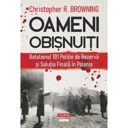 Traducere din limba engleza de Mihnea GafitaLucrare de referinta despre Holocaust apreciata deopotriva de specialisti si de publicul larg&nbsp;Oameni obisnuiti&nbsp;il determina pe cititor sa-si puna o intrebare incomoda oare in aceeasi situatie eu as fi procedat altfelIn vara anului 1942 cateva sute de barbati care din cauza varstei 