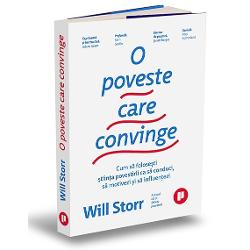 Folosind ultimele descoperiri din psihologia sociala psihologia evolutionista psihologia organizationala si neurostiinte&nbsp;O poveste care convinge&nbsp;sustine ca nu putem intelege adevarata forta a povestirii atat timp cat tratam povestile ca pe simple istorisiri pe care le citim in carti sau pe ecranele dispozitivelor ori pe care le auzim in discursuri Storr ne arata modul in care povestile de succes ne 