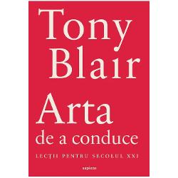 Acesta e manualul pe care Tony Blair &200;&153;i l-ar fi dorit c&acirc;nd a devenit premier El a deprins arta guvern&196;&131;rii conduc&acirc;nd Regatul Unit timp de un deceniu perioad&196;&131; &icirc;n care a descoperit &ndash; apuc&acirc;nd uneori c&196;&131;i anevoioase &ndash; c&196;&131; exist&196;&131; principii fundamentale ale guvern&196;&131;rii eficiente aplicabile &icirc;n orice stat Acum Tony Blair le pune la dispozi&200;&155;ie liderilor 