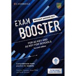 Cambridge Exam Boosters for the Revised 2020 Exam Second edition Key and Key for Schools Exam Booster without Answither Key with Audio Cambridge English Exam BoostersBinding PaperbackDate Published 2020-01-09Authors Caroline Chapman Susan White Sarah DymondEssential exam task practice for class or home study for use alongside a coursebook or intensively before the exam Focus on essential exam practice for the revised 2020 exams with the Exam Booster for 