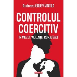 Traducere din limba franceza de Nicolae ConstantinescuPrefata de Evan StarkCuvant-inainte de Isabelle Lonvis-RomeCartea Andreei Gruev-Vintila prezinta un concept care ar putea sa revolutioneze viziunea asupra violentei conjugale si traducerea ei in plan juridic Controlul coercitiv concept central al unei abordari globale a violentei conjugale si 