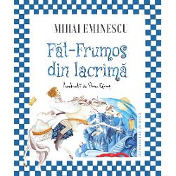 Publicat acum 150 de ani &icirc;n revista&nbsp;Convorbiri literare&nbsp;Fat-Frumos din lacrima unul dintre cele mai frumoase basme culte din literatura romana e locul unde imaginatia populara se intalneste cu rafinamentul scriiturii lui EminescuNascut dintr-o lacrima si luandu-si asupra sa o misiune care ii va pune la incercare curajul si 