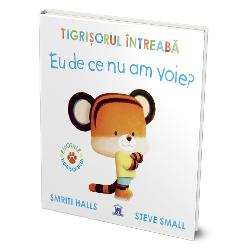 Tigri&537;orul &icirc;ntreab&259; Eu de ce nu am voie este o poveste tandr&259; &537;i plin&259; de umor despre curiozitatea copiilor mici &537;i despre momentele &icirc;n care adul&539;ii spun &bdquo;nu&rdquo;Tigri&537;orul vrea s&259; m&259;n&acirc;nce &icirc;nghe&539;at&259; &537;i tort s&259; se culce mai t&acirc;rziu s&259; sar&259; pe pat s&259; conduc&259; ma&537;ina &537;i s&259; fac&259; tot felul de lucruri care par extrem de tentante Dar de 