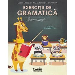 Exercitii de gramatica pentru clasa 4 Scriem corect - Carmen Ianculescu Anca-Elena Cristea Tatiana Paun editura Corint