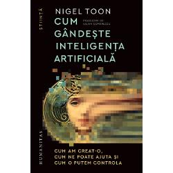Traducere de Iulian Com&259;nescu&nbsp;Un ghid limpede actual &537;i esen&539;ial pentru a &icirc;n&539;elege cea mai revolu&539;ionar&259; tehnologie a epocii&nbsp;Inteligen&539;a artificial&259; nu mai este o promisiune a viitorului ci o realitate care ne influen&539;eaz&259; via&539;a Dar ce &icirc;nseamn&259; de fapt &bdquo;inteligen&539;a&ldquo; unei ma&537;ini Cum a ajuns IA s&259; &icirc;nve&539;e s&259; ia decizii &537;i 
