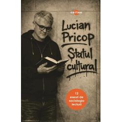 Statul cultural 12 eseuri de sociologia lecturiiStatul cultural 12 eseuri de sociologia lecturii-Lucian PricopIn &bdquo;Statul cultural 12 eseuri de sociologia lecturii&ldquo; Lucian Pricop cercetator profesor editor si traducator propune o radiografie lucida si provocatoare a modului in care cultura functioneaza ca sistem de putere si legitimare Cartea arata cum valoarea literara este descoperita dar si construita prin mecanisme institutionale discurs critic si 