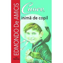 Cuore este un roman pentru copii scris de Edmondo De Amicis &537;i publicat la 15 octombrie 1886 ziua deschiderii scolilor italiene la editura Emilio Treves El se prezint&259; ca un jurnal al unui &537;colar italian &icirc;n cursul anului &537;colar 1881-1882