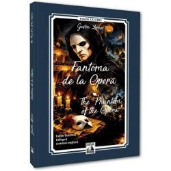 Editie bilingva romana-engleza&nbsp;Unul dintre cele mai fascinante personaje ale literaturii gotice creat de scriitorul francez Gaston Leroux &icirc;n celebrul sau roman Le Fant&ocirc;me de l&rsquo;Op&eacute;ra Fantoma de la Opera este o prezen&539;a misterioasa &537;i nelini&537;titoare care pare sa se nasca din umbrele ad&acirc;nci ale Operei din Paris &Icirc;nvaluit &icirc;ntr-o mantie neagra &537;i ascuns &icirc;n spatele unei ma&537;ti albe el apare asemenea 