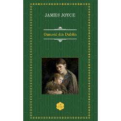 Oameni din Dublin de James Joyce este o colec&539;ie de 15 povestiri care surprind via&539;a cotidian&259; a locuitorilor din Dublin la &icirc;nceputul secolului XXCartea exploreaz&259; teme precum rutina stagnarea dorin&539;a de evadare &537;i &bdquo;paralizia&rdquo; sufleteasc&259; a personajelor oameni obi&537;nui&539;i prin&537;i &icirc;ntre aspira&539;ii &537;i realit&259;&539;ile dure ale vie&539;ii Joyce construie&537;te cu fine&539;e portrete realiste 