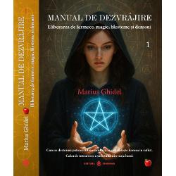 Manual de dezvr&259;jire 1Eliberarea de farmece magie blesteme &537;i demoniCum se destram&259; puterea &icirc;ntunericului &537;i se restabile&537;te lumina &icirc;n suflet Calea de &icirc;ntoarcere a sufletului din vraja lumiiDin &icirc;ntuneric &icirc;n lumin&259; &mdash; Trilogia dezvr&259;jirii sufletului Trei c&259;i spre eliberarea sufletului de sub puterea r&259;uluiAceasta este cartea &icirc;nceputului &ndash; confruntarea cu leg&259;turile 