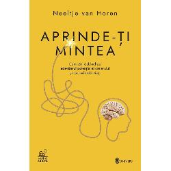 Aprinde-ti mintea Cum s&259;-&539;i deblochezi adev&259;ratul poten&539;ial al creierului &537;i s&259;-&539;i schimbi via&539;a&536;i dac&259; cheia c&259;tre o via&539;&259; mai echilibrat&259; s-ar afla deja &icirc;n mintea ta&nbsp;De&537;i p&259;rea &icirc;n culmea succesului profesoar&259; de economie cu o carier&259; interna&539;ional&259; impresionan&259; Neeltje van Horen se sim&539;ea cople&537;it&259; de 