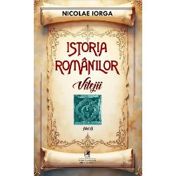 Vitejii&nbsp;este al cincilea volum din seria&nbsp;Istoria romanilorNicolae Iorga a scris o vasta sinteza a istoriei poporului roman intitulata&nbsp;Istoria Romanilor care este una dintre cele mai complexe si intinse lucrari despre istoria nationala acoperind perioada de la cele mai vechi timpuri pana spre sfarsitul perioadei interbelice Lucrarea detaliaza aspiratiile de 