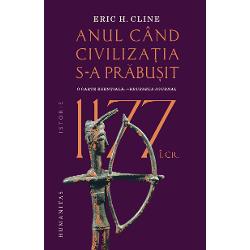 Traducere de Darius&8209;Constantin St&259;nescu&nbsp;O lume globalizat&259; o pr&259;bu&537;ire sistemic&259;&nbsp;Acum mai bine de trei milenii Epoca Bronzului &icirc;n Mediterana oriental&259; &537;i Orientul Apropiat &icirc;nsemna o re&539;ea de civiliza&539;ii sofisticate &icirc;ntr-o efervescen&539;&259; f&259;r&259; precedent egiptenii &537;i hiti&539;ii micenienii &537;i minoicii babilonienii &537;i asirienii Pentru prima 