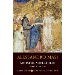 Cu prefa&355;a autoruluiTraducere &537;i note de Smaranda Bratu Elian &537;i Nicoleta Silvia Ioana&nbsp;&bdquo;&Icirc;n aceast&259; carte povestesc nu doar de Giotto ci &537;i de Sf&acirc;ntul Francisc &537;i de Dante ca purt&259;tori ai unui nou mesaj de ace&537;tia din urm&259; spus &icirc;n cuvinte v&259;zu&539;i ca cele trei v&acirc;rfuri ale unui triunghi echilateral care deseneaz&259; p&acirc;n&259; &icirc;n zilele noastre baza progresului 