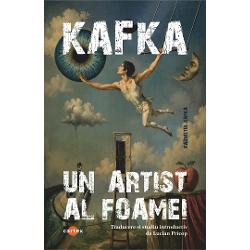 Un artist al foamei-Franz KafkaIn primavara anului 1924 aflat in ultimele zile de viata Franz Kafka corecteaza spalturile volumului &bdquo;Un artist al foamei&ldquo; carte care avea sa apara la scurt timp dupa moartea sa si este considerata astazi una dintre expresiile decisive ale modernitatii literare europene Gestul are o puternica valoare simbolica scriitorul confruntat cu propria disparitie revizuieste pana in ultima clipa texte despre infometare debilitate corporala 