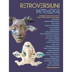 &bdquo;Ajuns&259; la cea de-a patra edi&539;ie antologia&nbsp;Retroversiuni&nbsp;&icirc;&537;i continu&259; misiunea de a prezenta publicului cititor una dintre cele mai ofertante zone ale literaturii rom&acirc;ne contemporane &537;i anume proza scriitoarelor de azi Povestirile din&nbsp;Retroversiuni Mitologii&nbsp;eviden&539;iaz&259; diversitatea vocilor &537;i a subiectelor din literatura scris&259; de femei azi &icirc;n Rom&acirc;nia demonstr&acirc;nd 