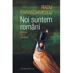 &bdquo;Noi suntem rom&acirc;ni&ldquo; este titlul unui c&acirc;ntec patriotic &bdquo;Nimeni nu-i perfect&ldquo; este ultima replic&259; din filmul&nbsp;Unora le place jazzul Chiar dac&259; pare straniu cele dou&259; enun&355;uri nu se bat cap &icirc;n cap &Icirc;ntre ele exist&259; de fapt o leg&259;tur&259; pe care via&355;a &icirc;n Rom&acirc;nia de azi o str&acirc;nge de la o zi la alta Desf&259;&351;ura&355;i &icirc;n paralel cu musicalul de mare succes 