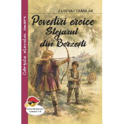 Povestiri eroice Stejarul din Borzesti-Eusebiu CamilarImbinare intre poveste legenda si elemente narative de istorie consacrata Povestirile eroice sunt constructii narative cu cheie morala pentru ca eroii sai sunt ghidati astfel incat sa fie credibili pentru copiii de varsta scolara aflati in cautare de super-eroiAsa cum folclorul romanesc utilizeaza cu predilectie modele comportamentale cu valoare generala pentru a organiza o lume a satului naratiunile lui Camilar 