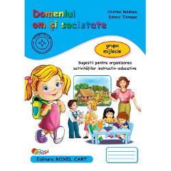 Domeniul OM SI SOCIETATE &ndash; grupa mijlocieMaterialele didactice din seria &ldquo;Caiete pentru gr&259;dini&355;&259;&rdquo; sunt realizate &icirc;n conformitate cu programa aprobat&259; de MEN pentru &icirc;nv&259;&355;&259;m&acirc;ntul prescolar &351;i sunt avizate prin OM nr3022  08012018Cuprins Cu cine ma joc Ma numesc &hellip;O zi in familieLa gradinitaSpune ce face copilulIubesti florile Cum consumam 