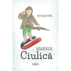 &Icirc;n microromanul Marele Ciulic&259;&cedil; via&539;a copiilor din ora&537; muta&539;i la sat dar cu p&259;rin&539;ii pleca&539;i &icirc;n str&259;in&259;tate e transfigurat&259; de 