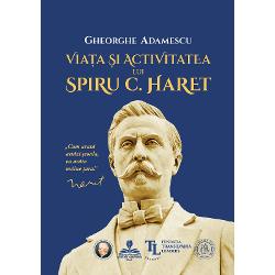 Edi&539;ie aniversar&259; &537;i cuv&acirc;nt-&icirc;nainte de Ioan-Aurel PopFi&537;a biografic&259; a autorului de Alina HucaiPe copert&259; Statuia lui Spiru Haret din Pia&539;a Universit&259;&539;ii Bucure&537;ti realizat&259; de Ion Jalea &icirc;n 1935 din marmur&259; de CarraraOmagiu editorial la 175 de ani de la na&537;terea lui Spiru Haret 15 februarie 1851 Ia&537;i &ndash; 