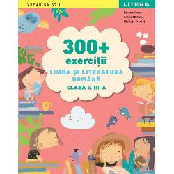 300  Exercitii Limba Si Literatura Romana Clasa A III-A