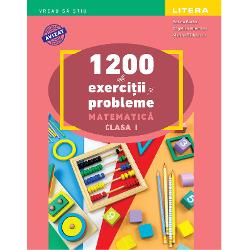 1200 De Exercitii Si Probleme De Matematica Clasa I