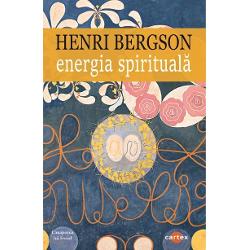 Energia spirituala-Henri BergsonA-si aminti a gandi a visa acestea sunt modurile prin care constiinta se reveleaza siesi In Energia spirituala Henri Bergson prezinta structura vietii interioare si prin ea limitele explicative ale creierului Ce este constiinta Poate fi ea redusa la o simpla activitate neuronala Care este raportul acesteia cu timpul cu libertatea cu procesul creatiei de sine Cu rigoare conceptuala si o remarcabila claritate 