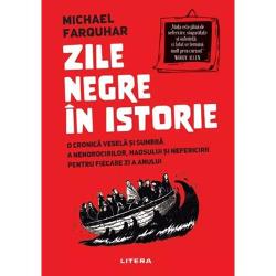 Crezi ca ai o zi proasta Crede-ne poate fi si mai rauNational Geographic si autorul Michael Farquhar ne dezvaluie cate un exemplu de ghinion nenorocire epica si haos pur pentru fiecare zi a anului De la sfarsitul sangeros al lui Caligula pana la nefericitul incident al hotelierului Steve Wynn cu un Picasso nepretuit aceste 365 de povesti vesele si sumbre includ averi pierdute cum ar fi potentialul investitor Apple care s-a retras in 1977 si a ratat un castig neasteptat de 30 de 