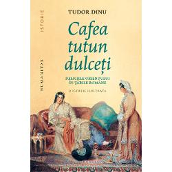 C&259;l&259;toria prin care ne poart&259; carte de carte istoricul Tudor Dinu ajunge acum pe t&259;r&acirc;mul volupt&259;&539;ii ceasurilor de tihn&259;&bdquo;Bem o cafea&ldquo; Aceast&259; invita&539;ie deschide &537;i azi calea socializ&259;rii de la &icirc;nt&acirc;lnirea &icirc;ntre prieteni p&acirc;n&259; la discu&539;iile de afaceri sau politice Dar cum au devenit tabieturile otomane pl&259;ceri pur rom&acirc;ne&537;ti chiar &537;i dup&259; ce au trecut 