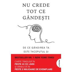DESI DUREREA ESTE INEVITABILA SUFERINTA ESTE OPTIONALANu crede tot ce gandesti ofera o paradigma si o intelegere complet noua a originii experientei noastre umane permitandu-ne sa punem capat propriilor suferinte si sa cream modul in care vrem sa ne simtim in orice clipa Vom descoperi astfel o intelepciune atemporala care ne va ajuta sa intelegem potentialul infinit al mintii noastre de a crea orice experienta de viata dorim indiferent de circumstante Afla cum sa depasesti 