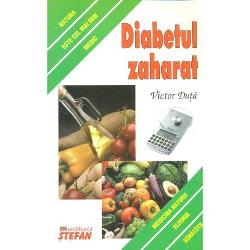 Cartea Diabetul zaharat de Victor Duta care dezbate tratarea diabetului prin mijloace si metode naturiste 