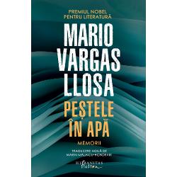 Traducere nou&259; de Marin M&259;laicu-Hondrari&nbsp;Volumul de memorii Pe&537;tele &icirc;n ap&259; este o incursiune fascinant&259; &icirc;n universul personal al unui mare scriitor care se dovede&537;te prin faptele sale &537;i o mare con&537;tiin&539;&259; Capitolele alterneaz&259; nar&acirc;nd pe de o parte copil&259;ria &351;i adolescen&355;a autorului p&acirc;n&259; &icirc;n 1958 c&acirc;nd pleac&259; din Peru pentru a se stabili &icirc;n 