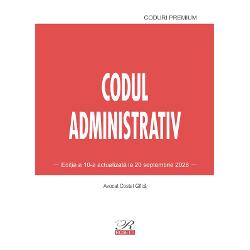 Codul administrativ edi&539;ia septembrie 2026 include normele de aplicare legisla&539;ie conex&259; decizii ale Cur&539;ii Constitu&539;ionale recursuri &icirc;n interesul legii hot&259;r&acirc;ri prealabile index &537;i la finalul c&259;r&539;ii dispozi&539;iile tranzitorii &537;i de aplicare cuprins &icirc;n actele de modificareTextul este consolidat cu ultimele modific&259;ri &537;i complet&259;ri aduse prin- Legea nr 1652026 M Of nr 651 din 6 
