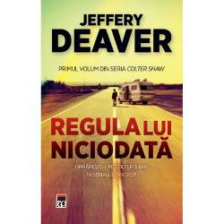 Semnat de Jeffery Deaver maestrul thrillerului si autor de bestselleruri New York Times Regula lui Niciodata este primul volum din blockbustera serie Colter Shaw Devenit recent o ecranizare de mare succes serialul Tracker acest thriller cu miza uriasa vine cu o cerere deja formata din partea publicului Romanul introduce un nou tip de erou Colter Shaw un expert in supravietuire care calatoreste prin America pentru a localiza persoane disparute in schimbul recompenselorCand o 