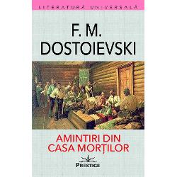 Amintiri din casa mortilor este un roman semiautobiografic al scriitorului rus Feodor Mihailovici Dostoievski publicat mai intai partial in revista Ruskii Mir in 1860-1861 si integral in revista Vremea in 1861-1862Actiunea relateaza viata prizonierilor deportati in Siberia pornind de la experienta proprie a autorului de condamnat la 10 ani de munca silnica Romanul prezinta prin ochii lui Alexandr Petrovici Goriancikov un nobil din Rusia Centrala condamnat si el la 10 