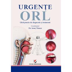 Urgente ORL Ghid de diagnostic si tratament