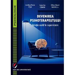Devenirea psihoterapeutului Relatia reala in supervizare