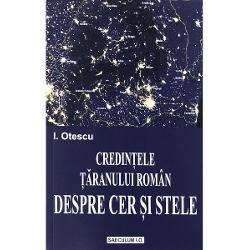 Este una dintre primele monografii consacrate astronomiei populare Facand trimiteri numeroase la domeniul cosmogoniei si al meteorologiei populare volumul de fata poate fi considerat unul dintre studiile de referinta ale mitologiei romanesti clasice