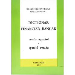 Dictionar financiar-bancar roman-spaniol si spaniol-romanIlerana Constantinescu Adrian Damesescu 