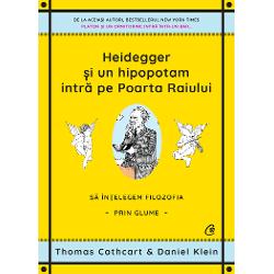 Dac&259; Doamna cu Coasa &238;&539;i d&259; fiori pe &537;ira spin&259;rii s-ar putea s&259; &238;&539;i g&259;se&537;ti remediul &238;ntr-o por&539;ie bun&259; de r&226;s &537;i &238;n filozofie Thomas Cathcart &537;i Daniel Klein te invit&259; &238;ntr-o c&259;l&259;torie p&226;n&259; la Poarta Raiului de-a lungul c&259;reia printre bancuri &537;i anecdote vei descoperi ce au de spus marii filozofi teologi psihoterapeu&539;i precum &537;i 