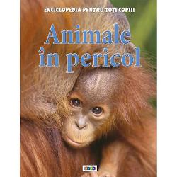 Animale in pericol - Enciclopedia pentru toti copiii Descopera situatia animalelor periclitate cu aceasta carte extraordinara Arunca o prvire in lumea celor mai amenintate animale de pe planeta Afla cum au fost afectate animalele salbatice de vanatoarea excesiva de pierderea habitatelor si vezi ce poti face ca sa le ajuti